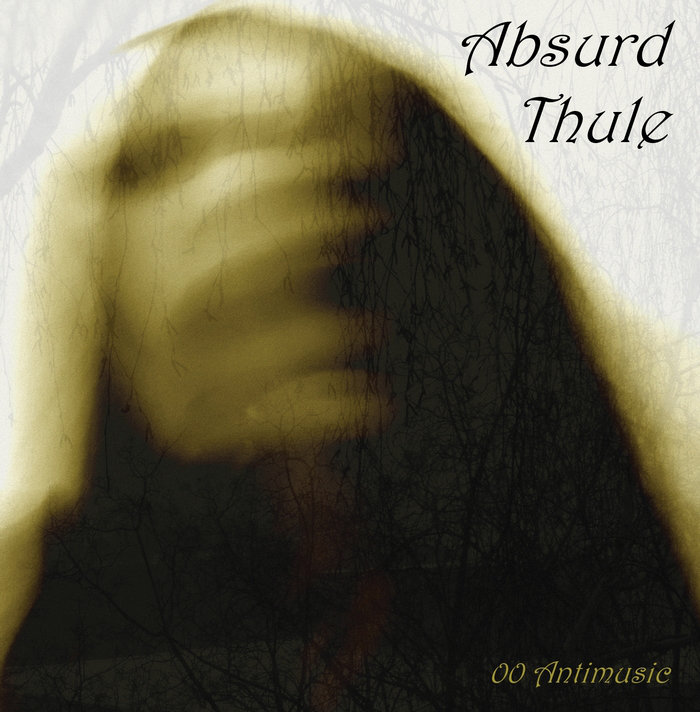 Absurd Thule(Rus) - 00 Antimusic CD