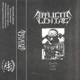 Afflictis Lentae(Fra) - Chaos Fire Hate MC