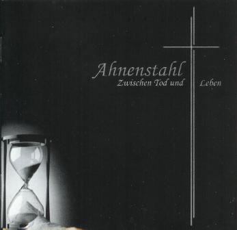 *Ahnenstahl(Aut) - Zwischen Tod und Leben CD