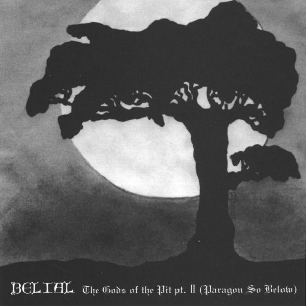 Belial(Fin) - The Gods of the Pit pt. II (Paragon So Below) CD