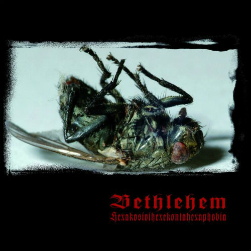 Bethlehem(Ger) - Hexakosioihexekontahexaphobia CD (digi)