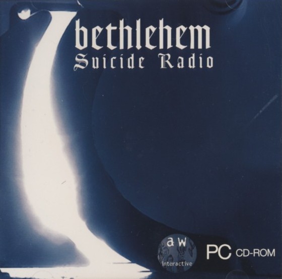 Bethlehem(Ger) - Suicide Radio (special edition) CD-ROM
