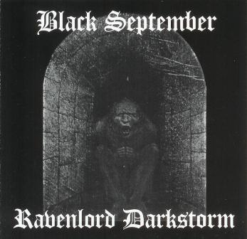 *Black September(Nld) / Ravenlord Darkstorm(Pol) - split CD