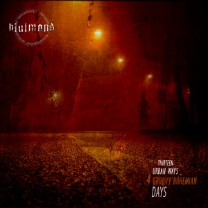 Blutmond(Che) - Thirteen Urban Ways 4 Groovy Bohemian Days CD