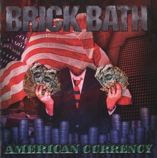 Brick Bath(USA) - American Currency CD