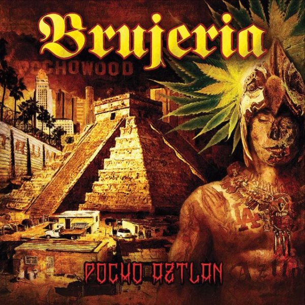 Brujeria(Mex) - Pocho Aztlan CD