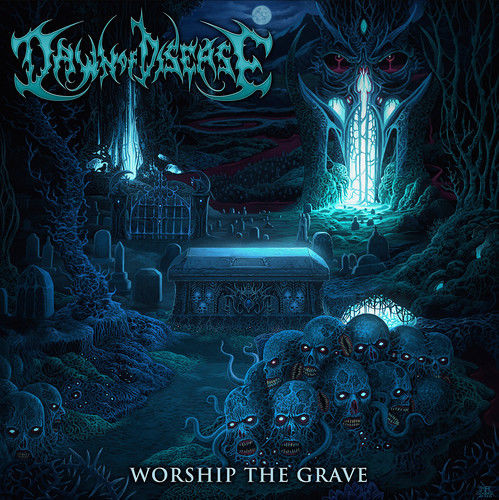 Dawn of Disease(Ger) - Worship the Grave CD