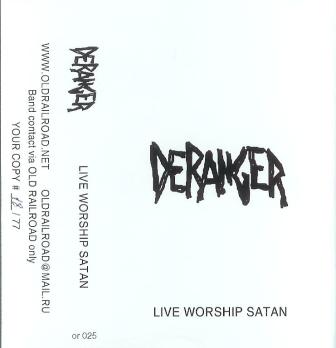 Deranger(Blr) - Live Worship Satan MC