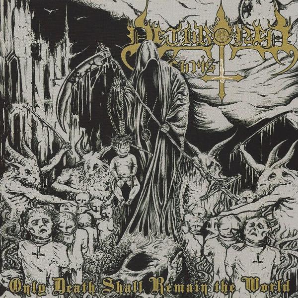 Dethroned Christ(Bra) - Only Death Shall Remain the World CD