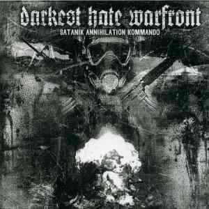 Darkest Hate Warfront(Bra) - Satanik Annihilation Kommando CD