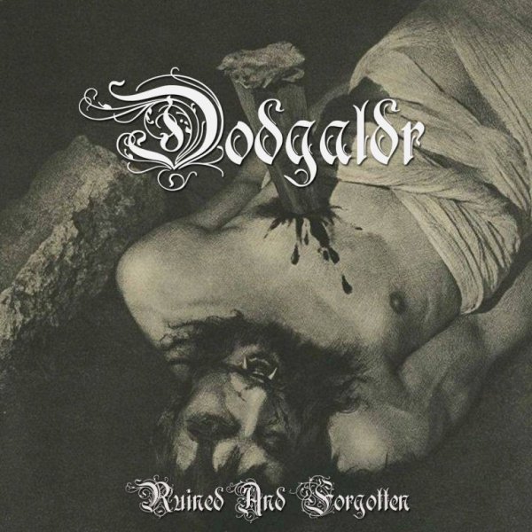 Dodgaldr(Swe) - Ruined and Forgotten CD