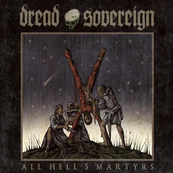 Dread Sovereign(Ire) - All Hell's Martyrs 2LP