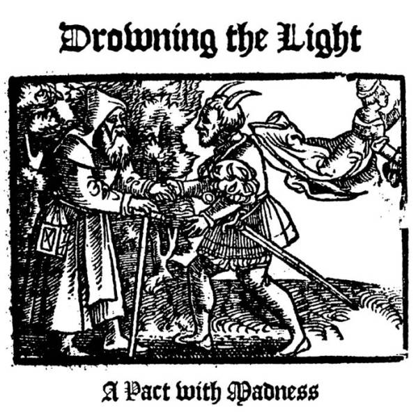 Drowning the Light(Aus) - A Pact With Madness CD