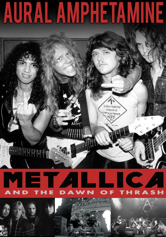 Aural Amphetamine: Metallica and the Dawn of Thrash DVD