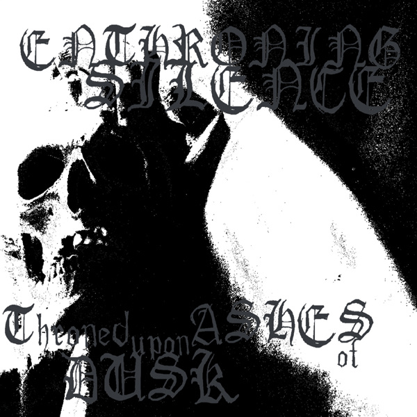Enthroning Silence(Ita) - Throned Upon Ashes of Dusk CD (digi)