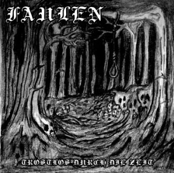 Faulen(Ger) - Trostlos durch die Zeit (cdr)