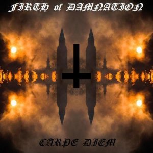 Firth of Damnation(USA) - Carpe Diem CD