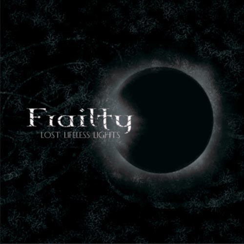 Frailty(Lva) - Lost Lifeless Lights CD