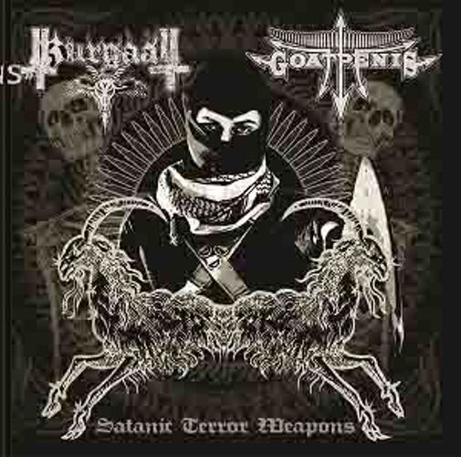 Goatpenis / Kurgaall - Satanic Terror Weapons CD