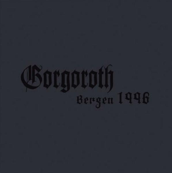 Gorgoroth(Nor) - Bergen 1996 CD