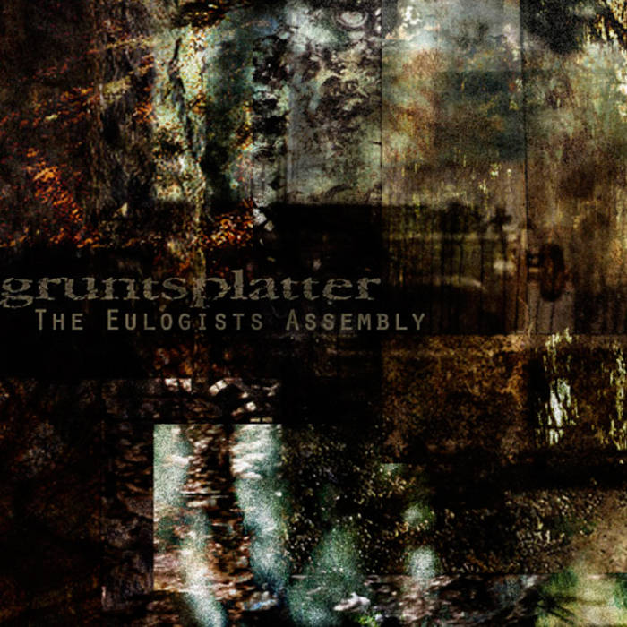 Gruntsplatter(USA) - The Eulogists Assembly CD