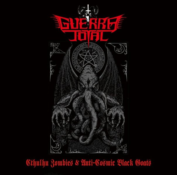 Guerra Total(Col) - Cthulhu Zombies & Anti-Cosmic Black Goats CD