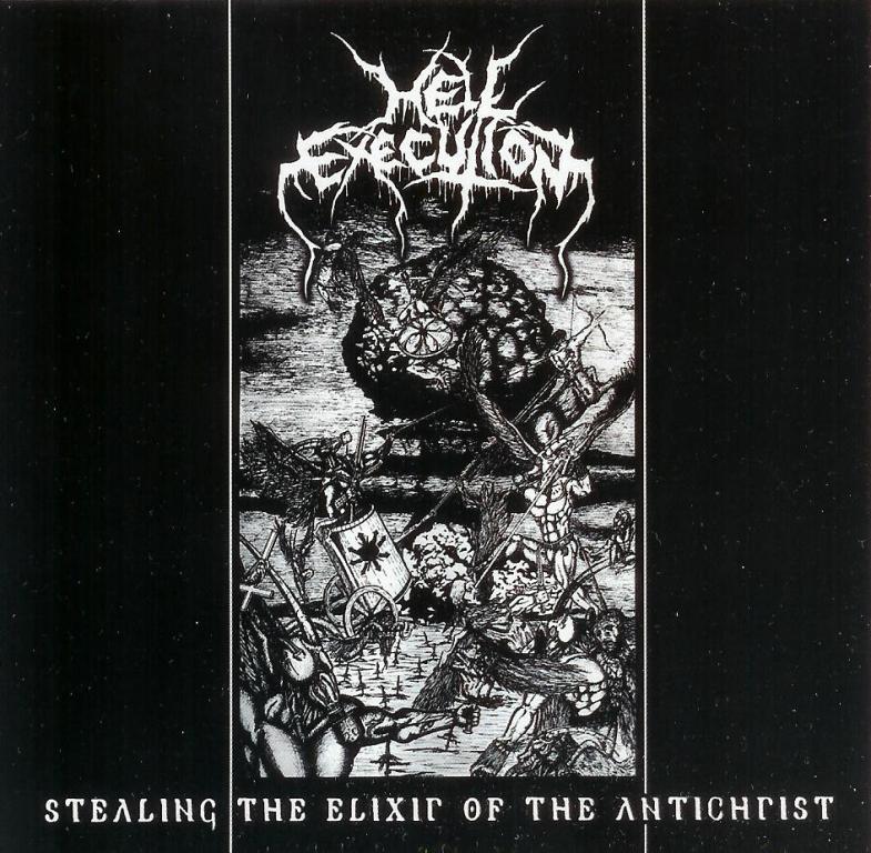Hell Execution(Mex) - Stealing the Elixir of the Antichrist CD