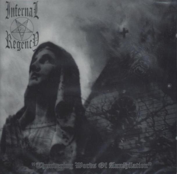 Infernal Regency(Ger) - Thundering Words of Annihilation CD