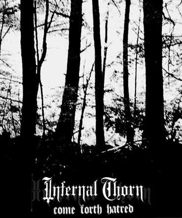 Infernal Thorn(USA) - Come Forth Hatred CD (digi)