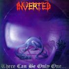 Inverted(Swe) - There Can Only Be One CD