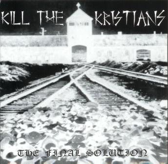 Kill the Kristians(Aus) - Final Solution CD