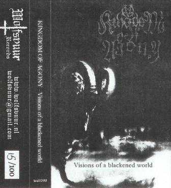 Kingdom of Agony(Fin) - Visions of a Blackened World MC