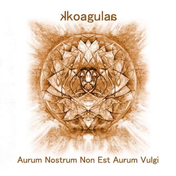 Kkoagulaa(Nor) ‎ Aurum Nostrum Non Est Aurum Vulgi CD (Ma