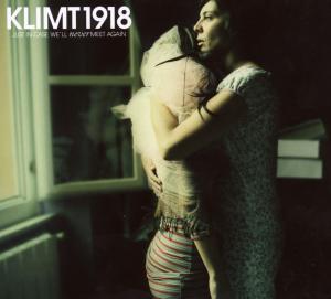 Klimt 1918(Ita) - Just in Case We'll Never Meet... CD