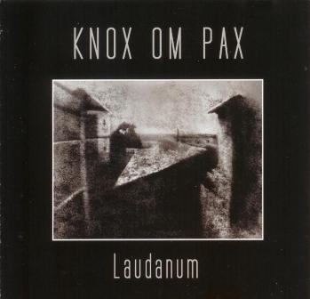 *Knox Om Pax(USA) - Laudanum CD