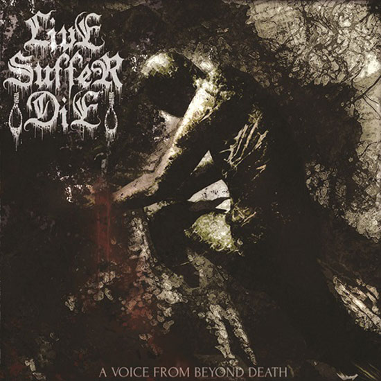 Live Suffer Die(Var) - A Voice From Beyond Death CD