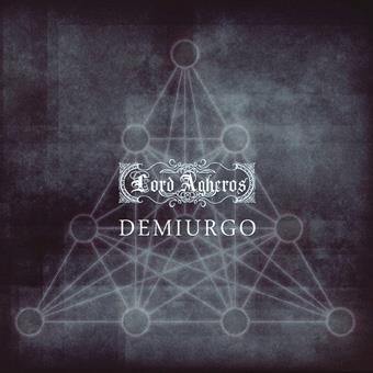 Lord Agheros(Ita) - Demiurgo CD (digi)