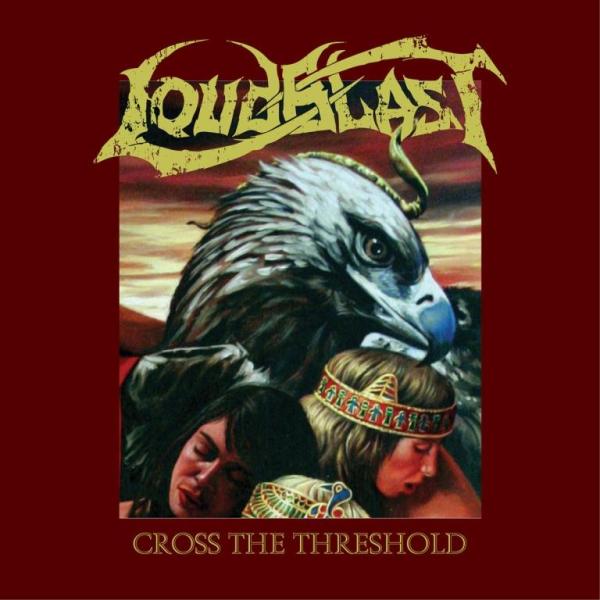 Loudblast(Fra) - Cross the Threshold CD (digi)