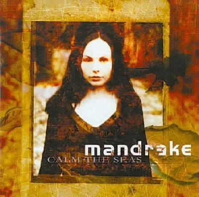 Mandrake(Ger) - Calm the Seas CD