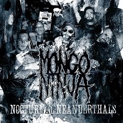 Mongo Ninja(Nor) - Nocturnal Neanderthals CD