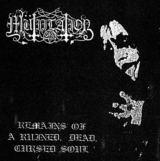 Mutiilation(Fra) - Remains of a Ruined, Dead, Cursed Soul CD