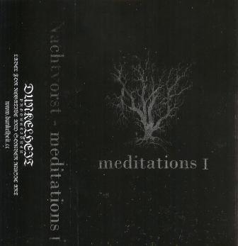 Nachtvorst(Nld) - Meditations I MC