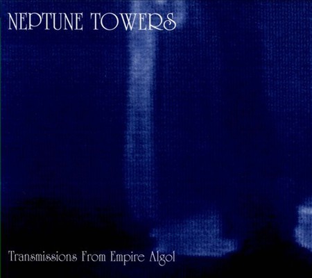 Neptune Towers(Nor) - Transmissions From Empire Algol CD