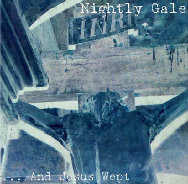 *Nightly Gale(Pol) - ...And Jesus Wept CD