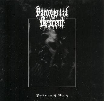 Paroxysmal Descent(Aus) - Paradigm of Decay CD