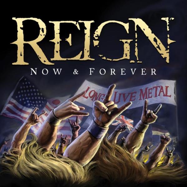 Reign(USA) - Now & Forever CD