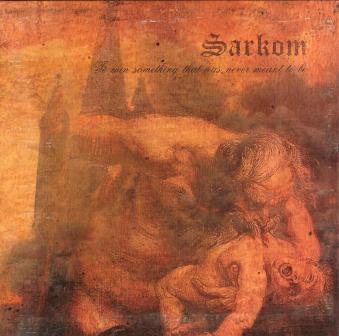 Sarkom(Nor) - To Ruin Something...EP (VG- cover)