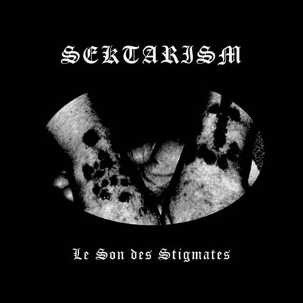 Sektarism(Fra) - Le Son des Stigmates CD (digi)