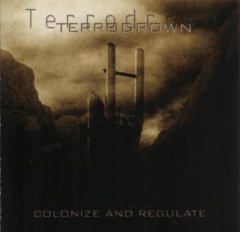 Terrodrown(Fra) - Colonize and Regulate CD