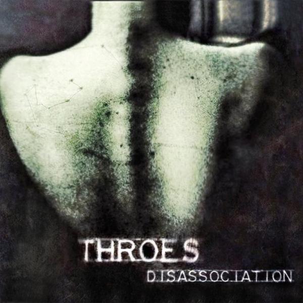 Throes(UK) - Disassociation CD
